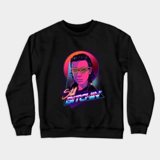 Cool Eleven Still Bitchin Crewneck Sweatshirt